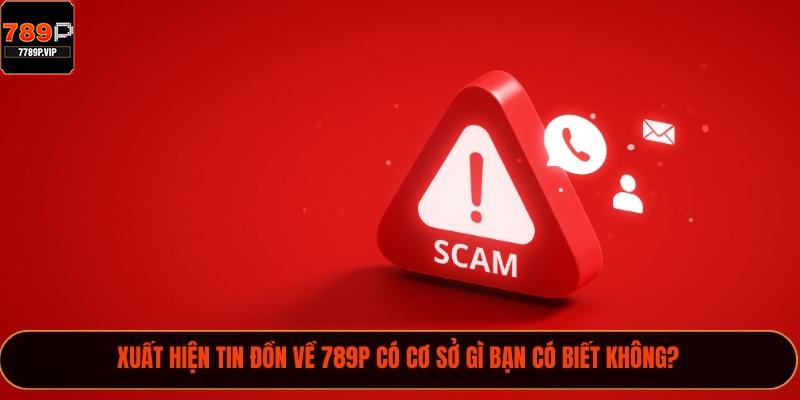 Xuất hiện tin đồn về 789P có cơ sở gì bạn có biết không?