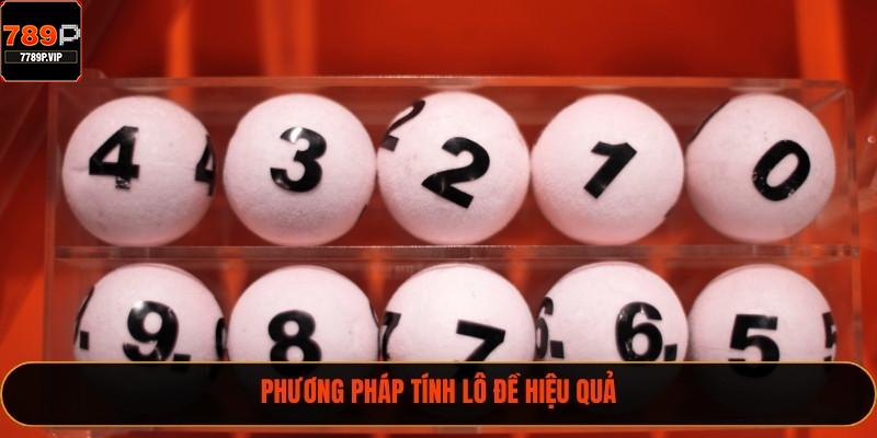 Phương pháp tính lô đề hiệu quả