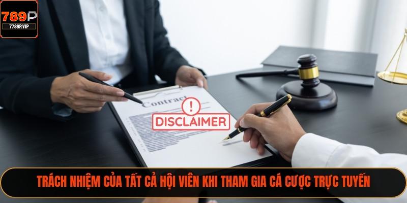 Chơi Có Trách Nhiệm 789P - Những Thông Tin Quan Trọng 2025 3 Trách nhiệm của tất cả hội viên khi tham gia cá cược trực tuyến