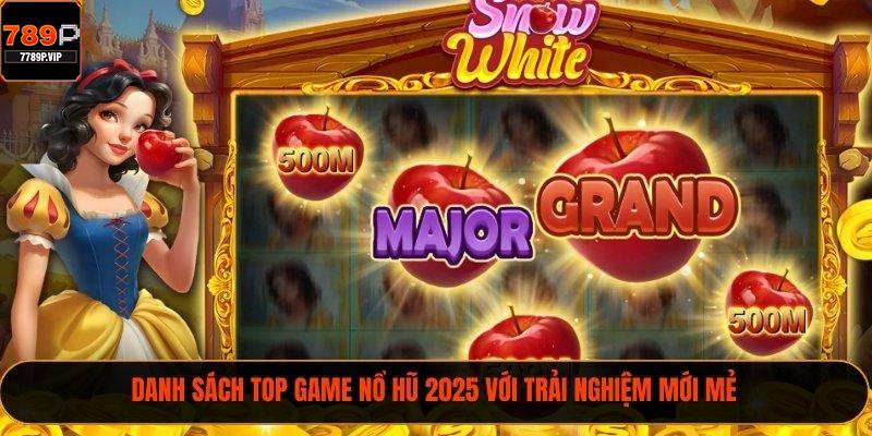 Top Game Nổ Hũ 2025 – Xu Hướng Giải Trí Hấp Dẫn 1 Danh sách top game nổ hũ 2025 với trải nghiệm mới mẻ